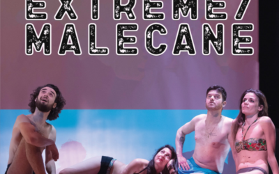 Extreme/Malecane – spettacolo teatrale