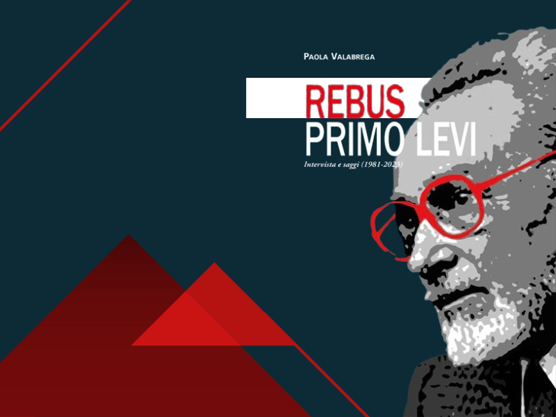 Paola Valabrega, Rebus. Primo Levi. Intervista e saggi (1981-2023) – presentazione del libro