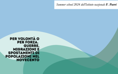 Summer school 2024 – Per volontà o per forza.  Guerre, migrazioni e spostamenti di popolazioni nel Novecento – Istituto nazionale Parri