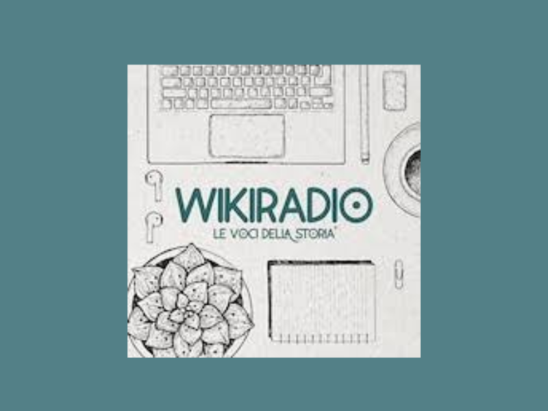 Wikiradio – Le voci della storia